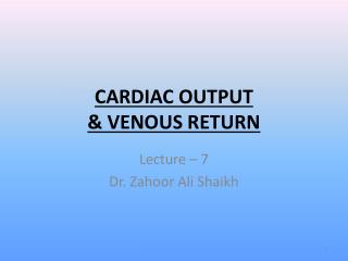 CARDIAC OUTPUT &amp; VENOUS RETURN