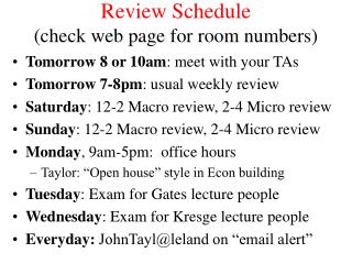 Review Schedule (check web page for room numbers)