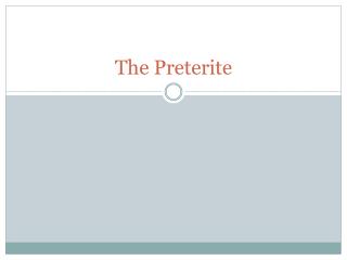 The Preterite