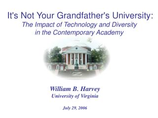 It's Not Your Grandfather's University: The Impact of Technology and Diversity