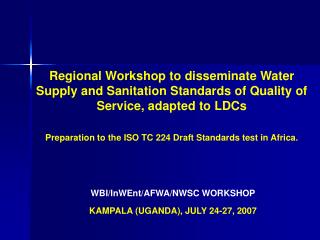 General presentation of the ISO TC 224 standard drafts and Developing countries implication