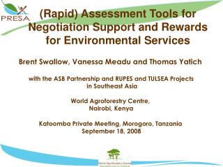 (Rapid) Assessment Tools for Negotiation Support and Rewards for Environmental Services