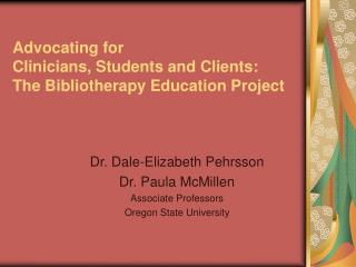 Advocating for Clinicians, Students and Clients: The Bibliotherapy Education Project