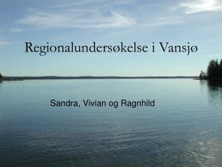 Regionalundersøkelse i Vansjø