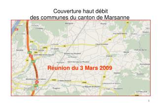 Couverture haut débit des communes du canton de Marsanne Réunion du 3 Mars 2009