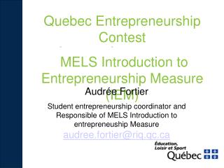 Quebec Entrepreneurship Contest MELS Introduction to Entrepreneurship Measure (IEM)