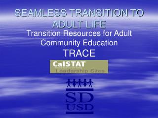 SEAMLESS TRANSITION TO ADULT LIFE