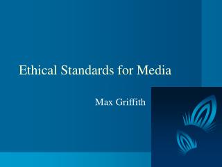 Ethical Standards for Media