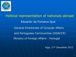 Political representation of nationals abroad 	 Eduardo da Fonseca Quá