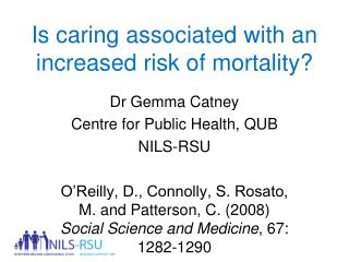 Is caring associated with an increased risk of mortality?