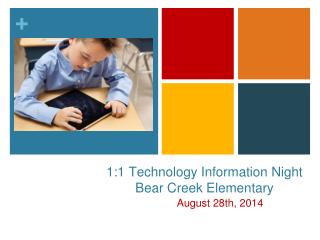 1:1 Technology Information Night Bear Creek Elementary