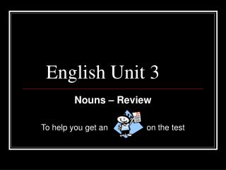 English Unit 3