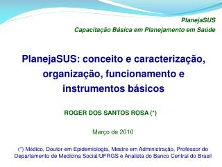 PlanejaSUS: conceito e caracterização, organização, funcionamento e instrumentos básicos