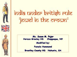 India under British Rule “Jewel in the crown”