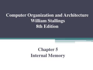 Computer Organization and Architecture William Stallings 8th Edition