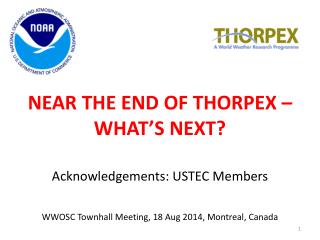 NEAR THE END OF THORPEX – WHAT’S NEXT?