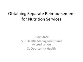 Obtaining Separate Reimbursement for Nutrition Services