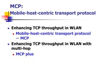 MCP: Mobile-host-centric transport protocol