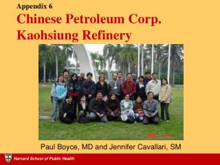 Appendix 6 Chinese Petroleum Corp. Kaohsiung Refinery