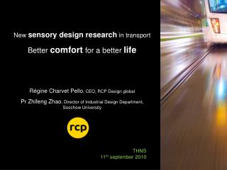 New sensory design research in transport Better comfort for a better life