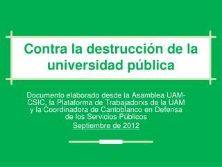 Contra la destrucción de la universidad pública