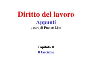 Diritto del lavoro Appunti a cura di Franco Liso