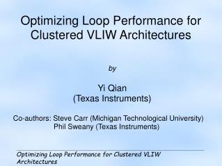 Optimizing Loop Performance for Clustered VLIW Architectures
