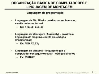 ORGANIZAÇÃO BÁSICA DE COMPUTADORES E LINGUAGEM DE MONTAGEM