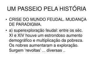 UM PASSEIO PELA HISTÓRIA