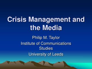 Crisis Management and the Media