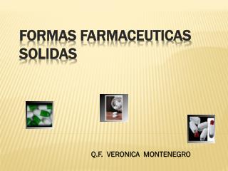 FORMAS FARMACEUTICAS SOLIDAS