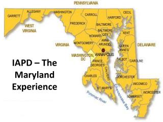IAPD – The Maryland Experience
