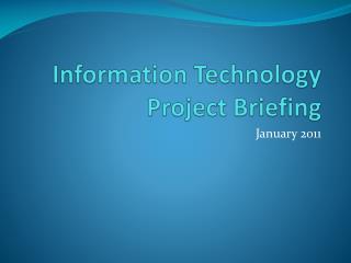 Information Technology Project Briefing