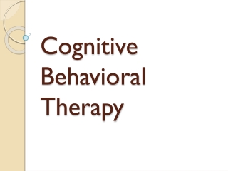 PPT - Cognitive Behavioral Therapy PowerPoint Presentation, Free ...