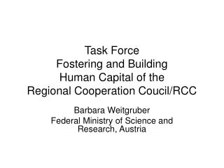 Task Force Fostering and Building Human Capital of the Regional Cooperation Coucil/RCC
