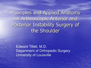 Edward Tillett, M.D. Department of Orthopedic Surgery University of Louisville