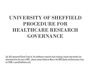 UNIVERSITY OF SHEFFIELD PROCEDURE FOR HEALTHCARE RESEARCH GOVERNANCE