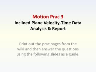 Motion Prac 3 Inclined Plane Velocity-Time Data Analysis &amp; Report