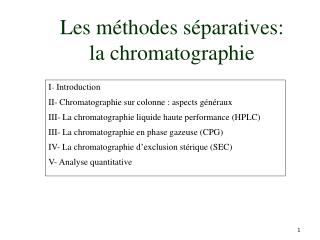 Les méthodes séparatives: la chromatographie