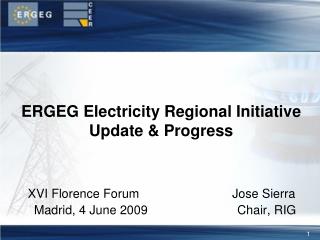 ERGEG Electricity Regional Initiative Update &amp; Progress