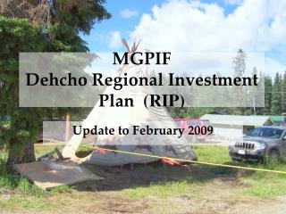 MGPIF Dehcho Regional Investment Plan (RIP)