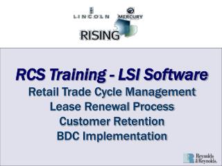 RCS Training - LSI Software Retail Trade Cycle Management Lease Renewal Process Customer Retention