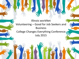 Illinois workNet Volunteering – Good for Job Seekers and Business