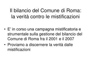 Il bilancio del Comune di Roma: la verità contro le mistificazioni