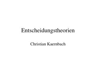 Entscheidungstheorien