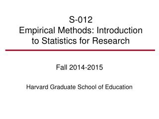 S-012 Empirical Methods: Introduction to Statistics for Research