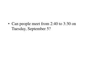 Can people meet from 2:40 to 3:30 on Tuesday, September 5?