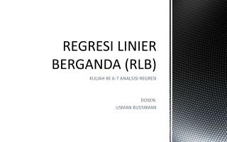 REGRESI LINIER BERGANDA (RLB)