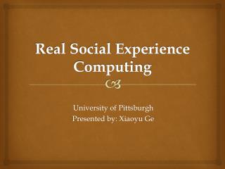 Real Social Experience Computing