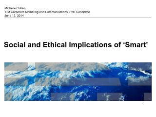 Social and Ethical Implications of ‘Smart’